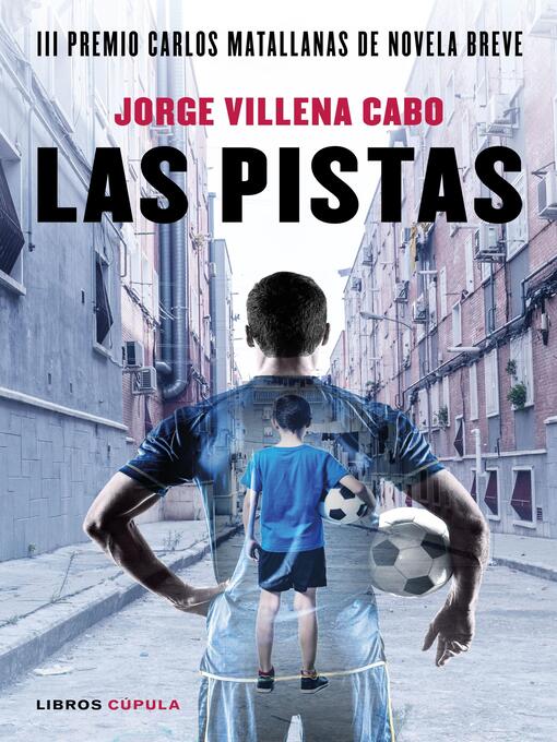 Title details for Las pistas by Jorge Villena Cabo - Available